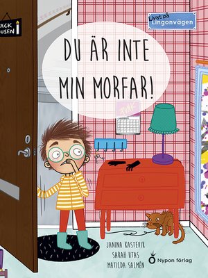 cover image of Livat på Lingonvägen: Du är inte min morfar!